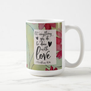 Mug 1 Corinthiens 16 14 Tout en amour Bible Verse
