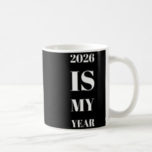 Mug 2026 est mon année Résolution de Nouvel An Motivat