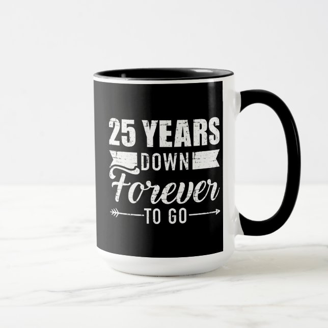 Mug 25 ans en arrière pour toujours aller 25e annivers (Droite)