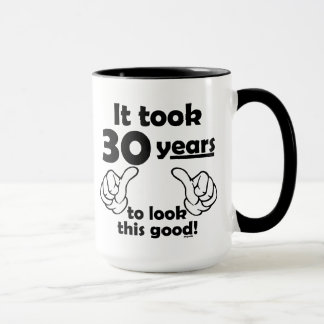 Mug 30 ans pour regarder ceci bon