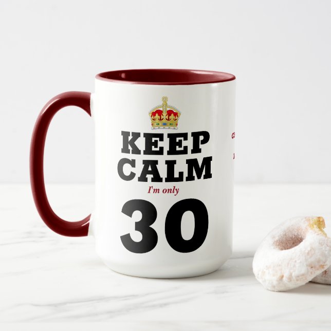 Mug 30e anniversaire Conserver le calme Ajouter un mes (Avec donut)