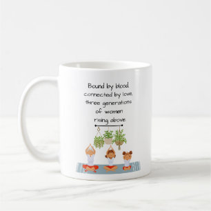 Mug - 3 Generations of Women Rising Above
