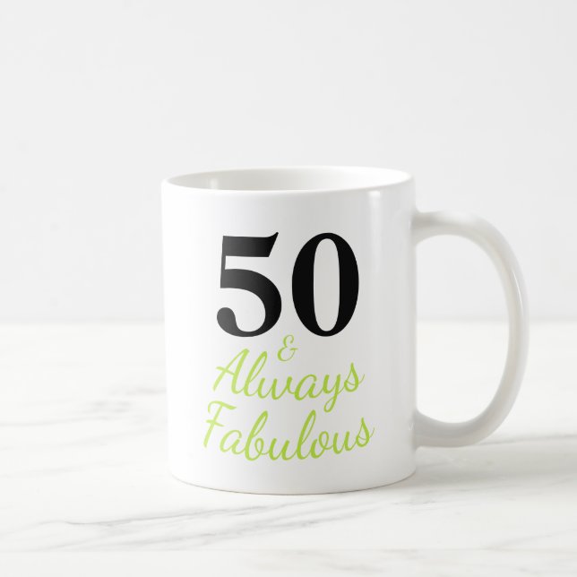 Mug 50 et toujours fabuleux (Droite)