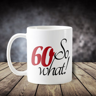 Mug 60 Alors ce Citation amusante Script 60e anniversa