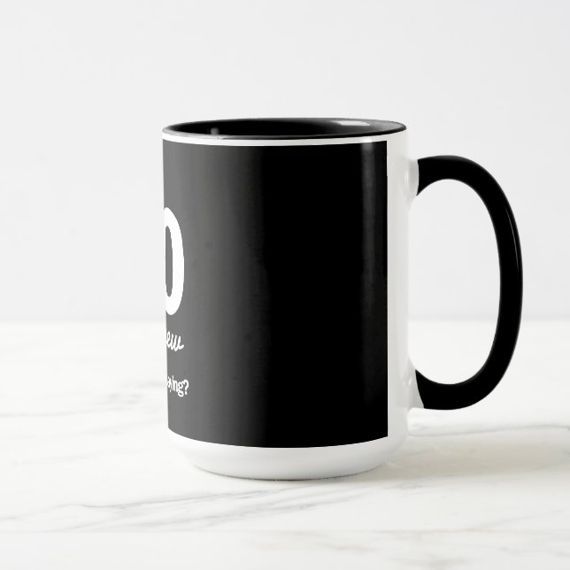 Mug 60 le nouveau… ce qui était moi indique-t-il ? (Droite)