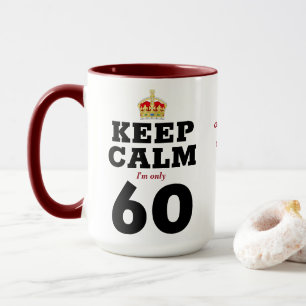 Mug 60e anniversaire Conserver le calme Ajouter un mes