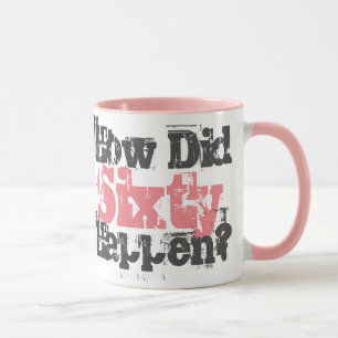 Mug 60e cadeau d'anniversaire. Comment 60 Sont-Ils Arr