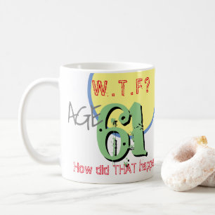 Mug 61 ans. WTF ? Comment Cela S'Est-Il Passé ? Café M