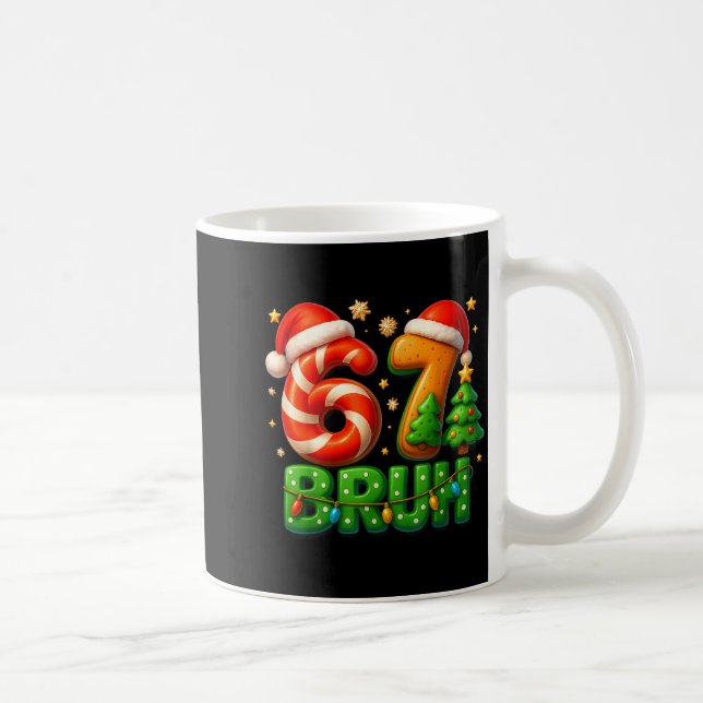 Mug 67 Bruh Christmas Candy Cane Gingerbread Design Xm (Droite)