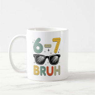 Mug 67 Bruh Drôle 67 Six Sept Mème Gen Alpha Argot 67