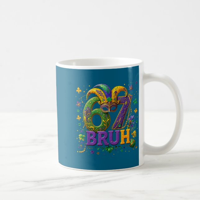 Mug 67 Bruh Mardi Gras Happy Mardi Gras  (Droite)