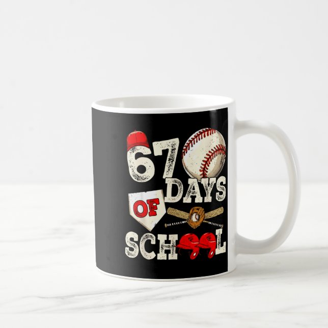 Mug 67 Days Of School 67th Day Funny Baseball Meme Men (Droite)
