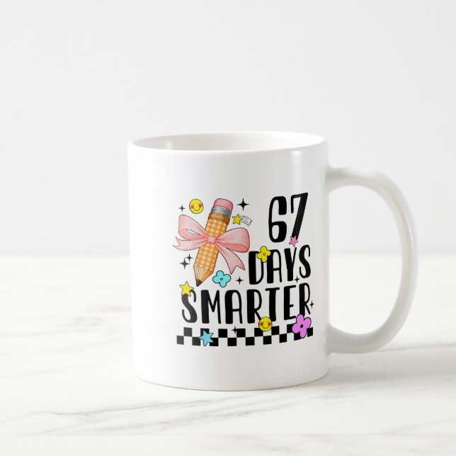 Mug 67 Days Of School Funny 67 Days Smarter Student Te (Droite)