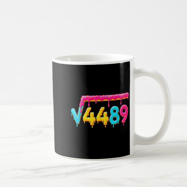 Mug 67 Ice Cream Drip Meme Square Root 4489 Math Teach (Droite)
