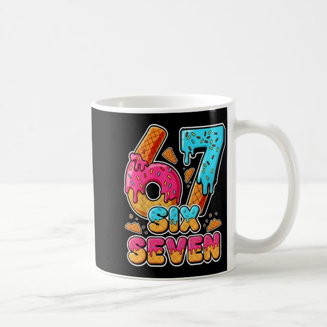 Mug 67 Ice Cream Drip Six Seven Meme Alpha Slang 6 7 N (Droite)