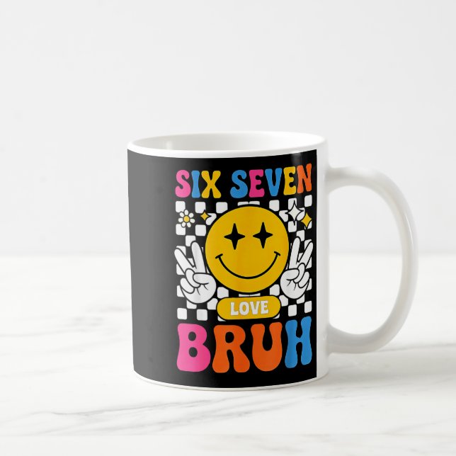 Mug 67 Meme 6 7 Six Seven Bruh  (Droite)