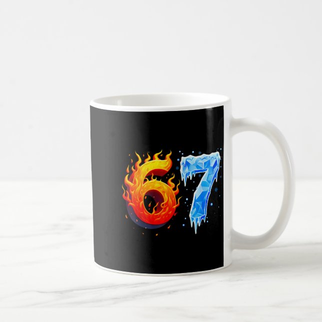 Mug 67 Six Seven 6-7 Flaming Ice Funny Teen Kids Brain (Droite)