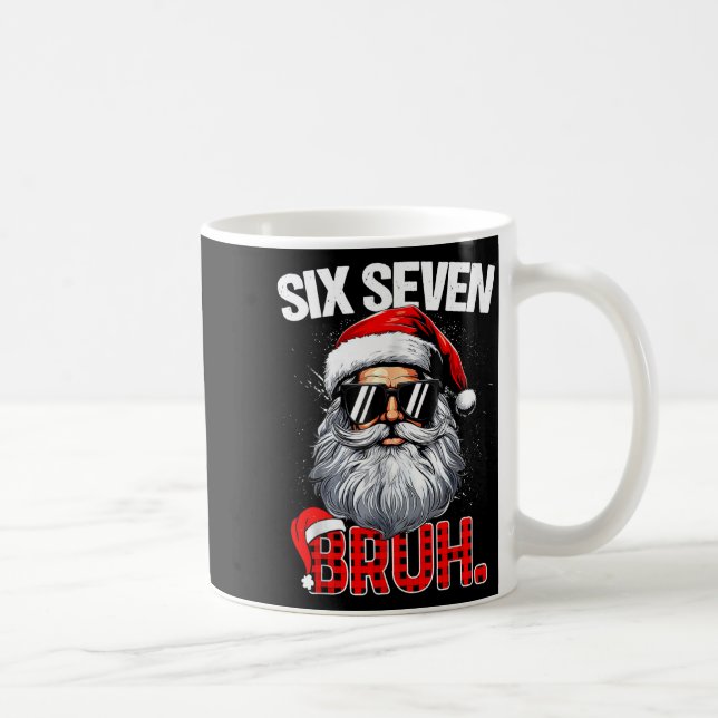 Mug 67 Six Seven Bruh Funny Christmas 6 7 Meme Men Wom (Droite)