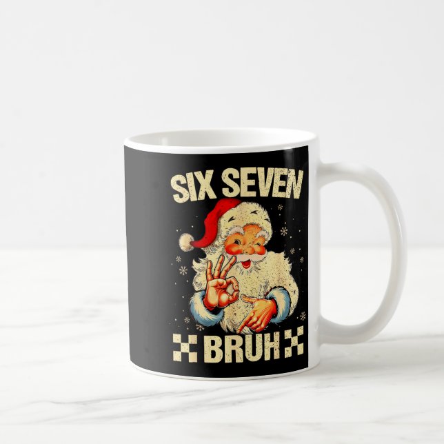 Mug 67 Six Seven Bruh Funny Christmas 6 7 Meme Men Wom (Droite)