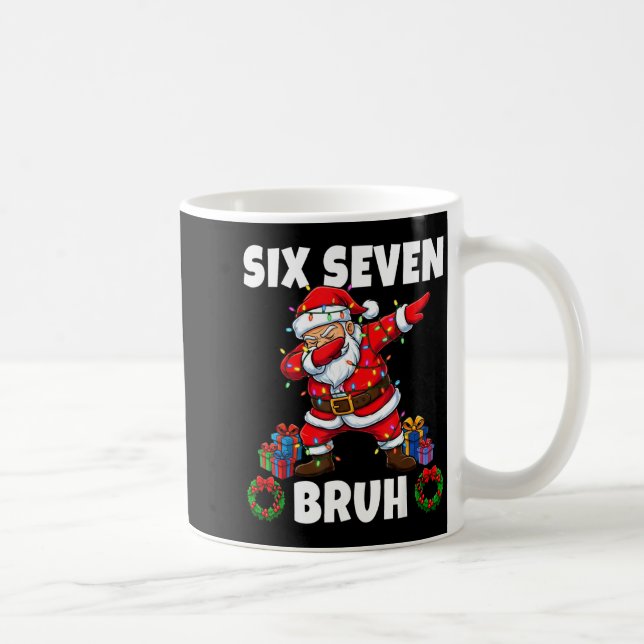 Mug 67 Six Seven Bruh Santa Dabbing Christmas Funny 6  (Droite)