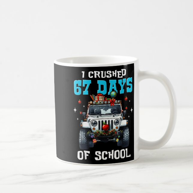 Mug 67 Six Seven I Crush 67 Days Of School Funny Meme  (Droite)