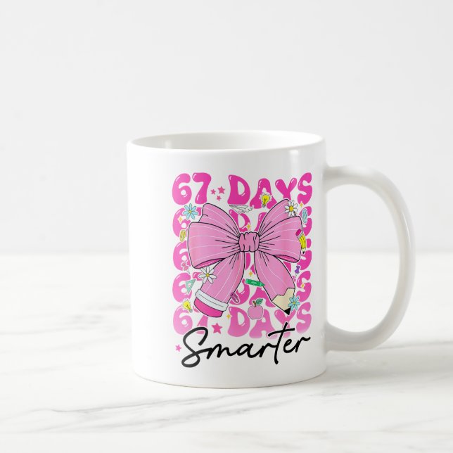 Mug 67th Day Of School 67 Days Smarter Coquette Bow Te (Droite)
