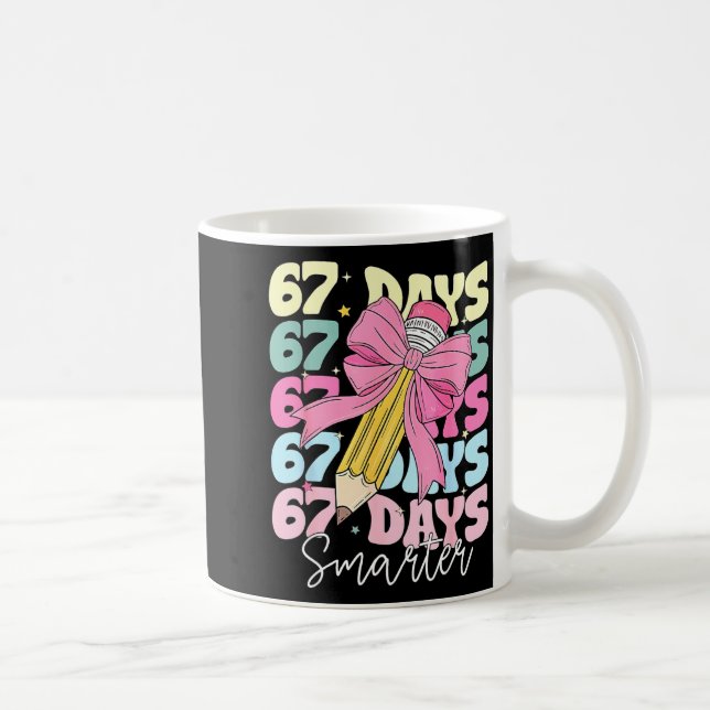 Mug 67th Day Of School 67 Days Smarter Coquette Bow Te (Droite)