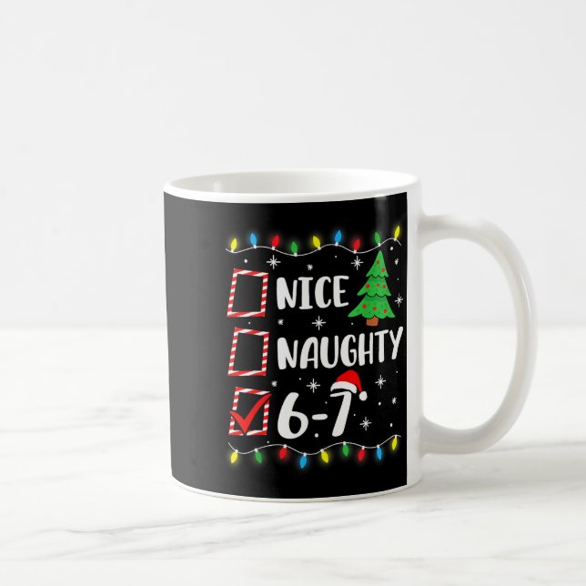 Mug 6-7 Meme Nice Naughty 67 Christmas Brain Rot Funny (Droite)