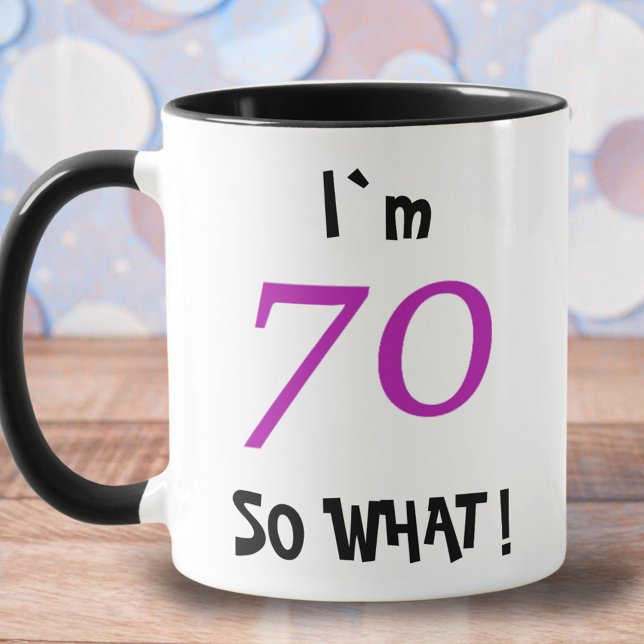 Mug 70 alors Quel Amusant Inspirationnel 70e anniversa (Créateur téléchargé)