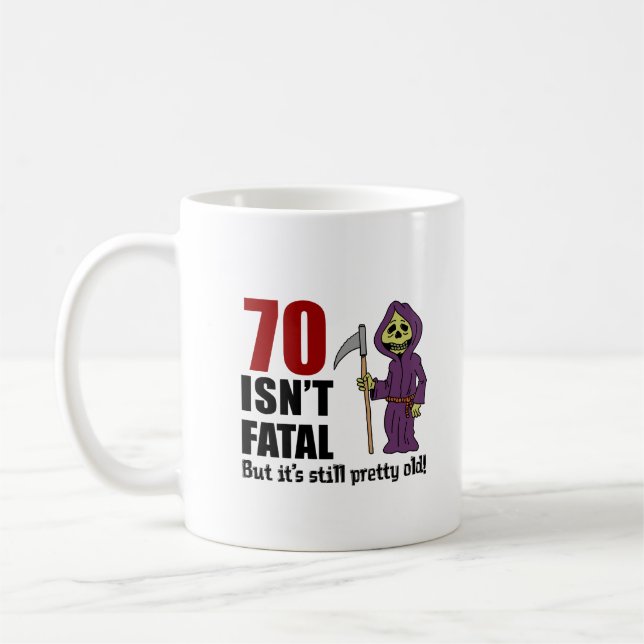 Mug 70 n'est pas mortelle mais toujours vieille fauche (Gauche)