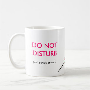 Mug 7 becky, NE DÉRANGENT PAS, (le génie mauvais au