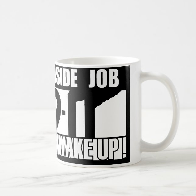 Mug 9-11 le TRAVAIL INTÉRIEUR RÉVEILLENT - 911 la (Droite)