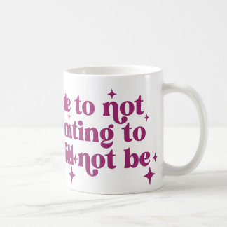 Mug À Cause De Ne Pas Vouloir À Je Ne Serai Pas Drôle