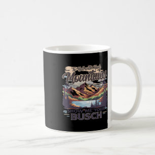 Mug À la Hell avec vos montagnes montrez-moi votre Bus