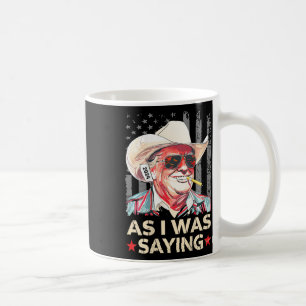 Mug (à l'arrière) Trump Comme je disais Cowboy Electio