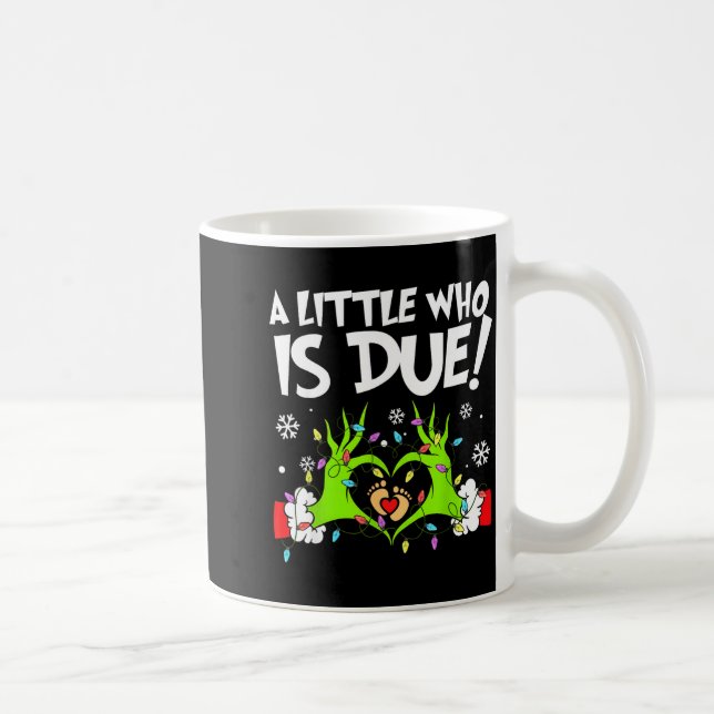Mug A Little Who Is Due Funny Christmas Pregnancy Anno (Droite)