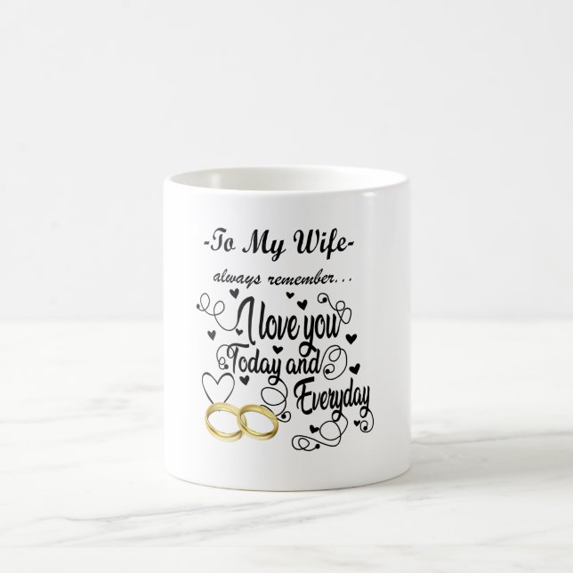 Mug À ma femme, je vous aime aujourd'hui et tous les j (Centre)
