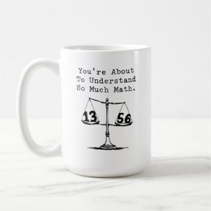 Mug À propos de comprendre tellement de mathématiques