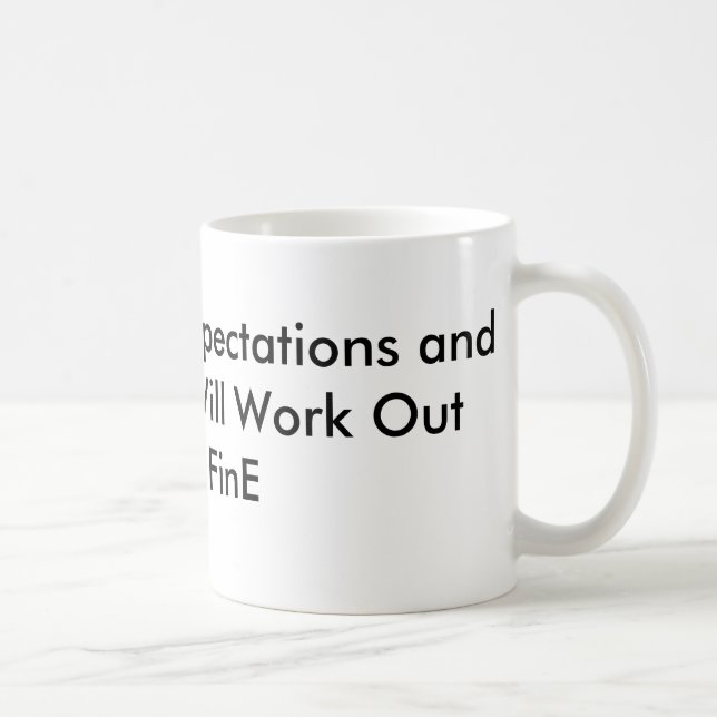 Mug Abaissez vos attentes et tout Wor… (Droite)