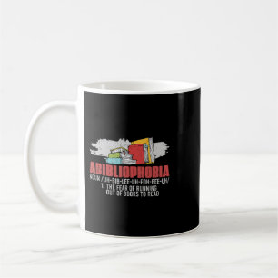 Mug Abibliophobie Peur De Ne Plus Parcourir De Livres 