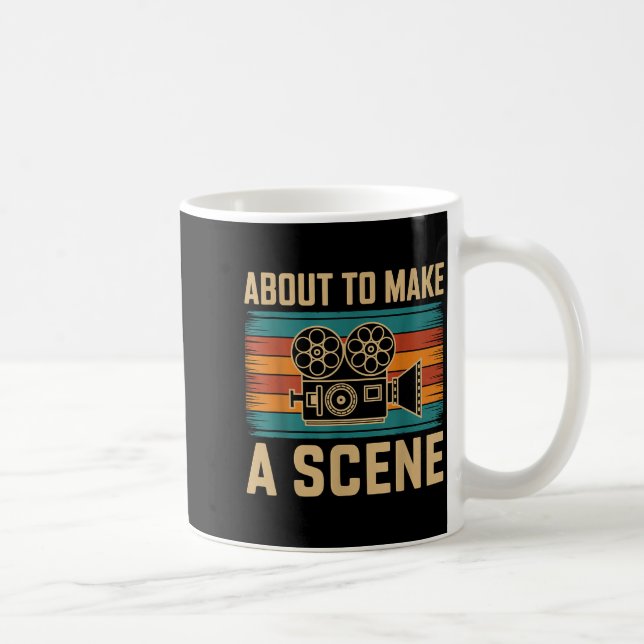 Mug About To Make A Scene Filmmaking Filmmaker  (Droite)