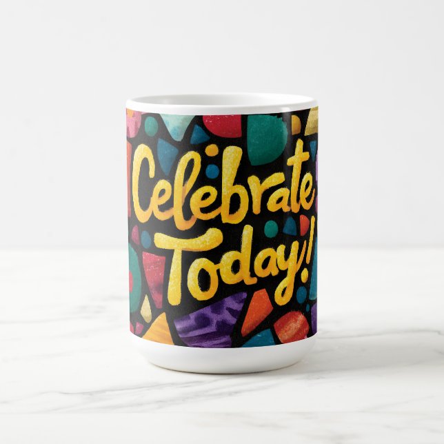 Mug Abstract Pop Art Graphic with 'Celebrate Today' (Centre)