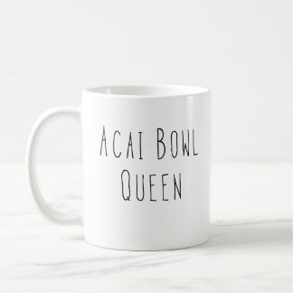 Mug Acai Bowl Queen Healthy Foodie Cadeau