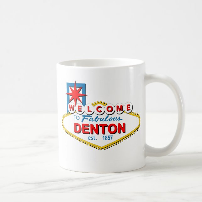 Mug Accueil à Denton, le Texas ! (Droite)