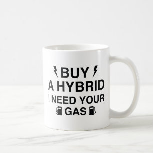 Mug Acheter Un Hybride J'Ai Besoin De Votre Gaz