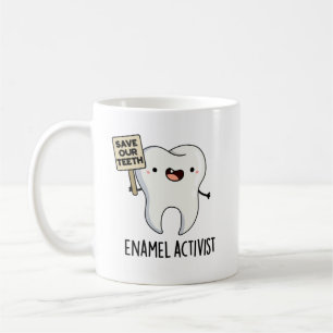 Mug Activiste Enamel Funny Dental Tooth Pun