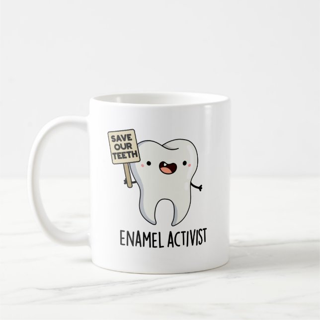 Mug Activiste Enamel Funny Dental Tooth Pun (Gauche)