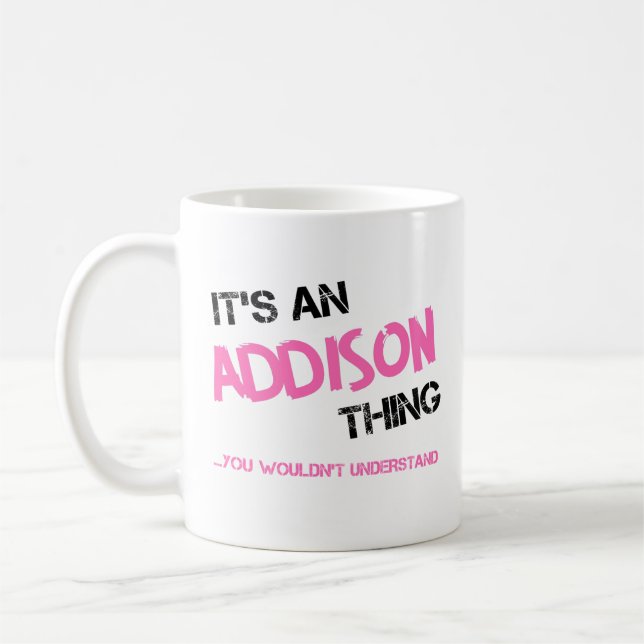 Mug Addison ce que vous ne comprendriez pas nom (Gauche)