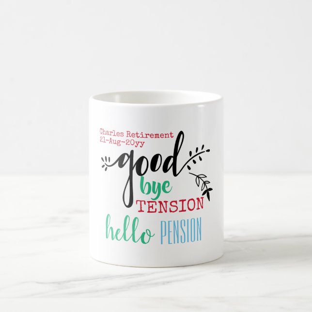 Mug Adieu Tension Bonjour Pension retraite personnelle (Centre)