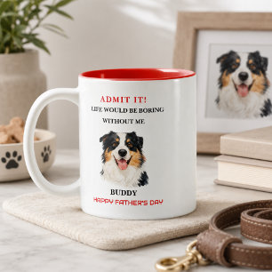 Mug Admettez-le, la vie serait ennuyeuse sans moi